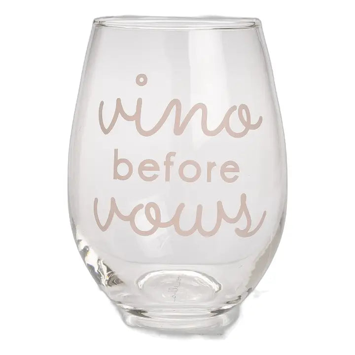 Vino Before Vows - Stemless wine glass